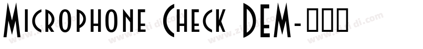 Microphone Check DEM字体转换